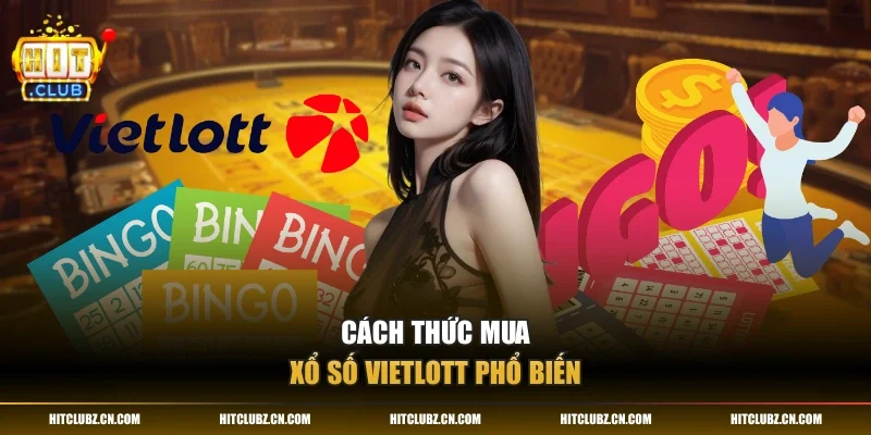 Cách thức mua xổ số Vietlott phổ biến
