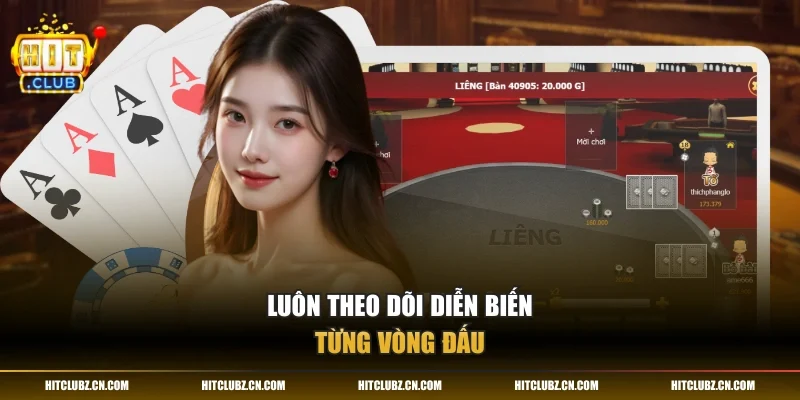 Luôn theo dõi diễn biến từng vòng đấu