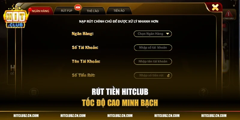 Rút tiền HITCLUB tốc độ cao minh bạch